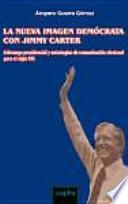 Libro La nueva imagen demócrata con Jimmy Carter