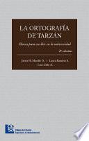 La Ortografía de Tarzán. 2 edición