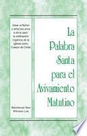 Libro La Palabra Santa para el Avivamiento Matutino - Amar al Señor y amarnos unos a otros para la edificación orgánica de la iglesia como Cuerpo de Cristo