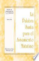 Libro La Palabra Santa para el Avivamiento Matutino - Estudio de cristalización de 1 y 2 Samuel, Tomo 1