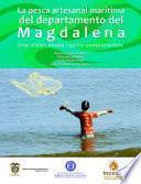 Libro La pesca artesanal marítima del departamento del Magdalena: una visión desde cuatro componentes