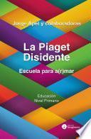 Libro La Piaget Disidente