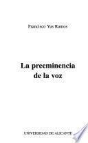 Libro La preeminencia de la voz