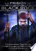 Libro La prisión de Black Rock - Volumen 1