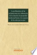 Libro La problemática de las reclamaciones por vulneración de los derechos de propiedad intelectual frente a los usuarios de las redes peer-to-peer