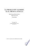 La producción alfarera en el México antiguo