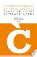 Libro La promoción de la salud, 25 años después - Promotion health, 25 years after