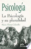 Libro La Psicología y su pluralidad