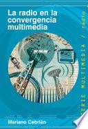 La radio en la convergencia multimedia