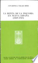 La renta de la pólvora en Nueva España, 1569-1767