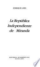 La República Independiente de Miranda