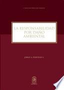 Libro La responsabilidad por daño ambiental