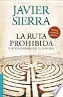 Libro La ruta prohibida y otros enigmas de la historia