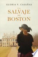 La Salvaje de Boston / The Boston Savage