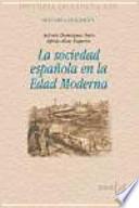 Libro La sociedad española en la Edad Moderna