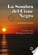 Libro LA SOMBRA DEL CISNE NEGRO