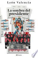Libro La sombra del presidente