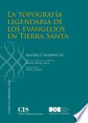Libro La Topografía legendaria de los Evangelios en Tierra Santa
