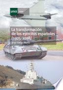 La Transformación de Los Ejércitos Españoles (1975-2008)