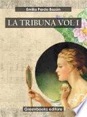 Libro La tribuna Vol I