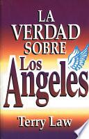 Libro La verdad sobre los ngeles / The Truth About Angels