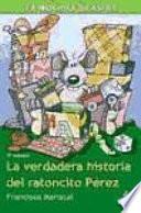 Libro La verdadera historia del ratoncito Pérez