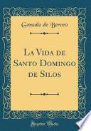 Libro La Vida de Santo Domingo de Silos (Classic Reprint)