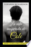 La Vida Inesperada de Cole