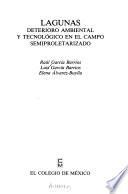 Libro Lagunas, deterioro ambiental y tecnológico en el campo semiproletarizado