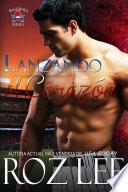 Libro Lanzando al corazón.