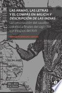 Libro Las armas, las letras y el compás en Milicia y descripción de las Indias