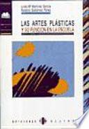 Libro Las artes plásticas y su función en la escuela