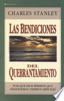 Libro Las Bendiciones del Quebrantamiento/ The Blessings of Hardships