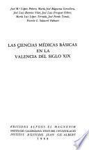 Las Ciencias médicas básicas en la Valencia del siglo XIX