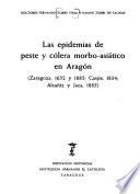 Las epidemias de peste y cólera morbo-asiático en Aragón