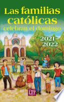 Libro Las familias católicas celebran el domingo 2021-2022