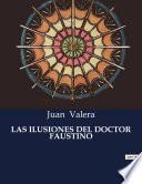 Libro LAS ILUSIONES DEL DOCTOR FAUSTINO