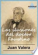 Libro Las ilusiones del doctor Faustino