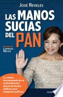 Libro Las manos sucias del PAN (Edic. revisada)