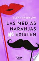 Libro Las medias naranjas no existen