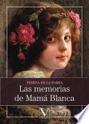 Libro Las memorias de Mamá Blanca
