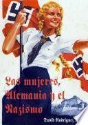 Libro Las Mujeres, Alemania y el Nazismo