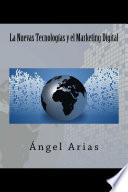 Libro Las Nuevas Tecnologías y el Marketing Digital