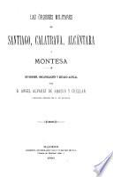 Las órdenes militares de Santiago, Calatrava, Alcántara y Montesa