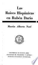 Las raíces hispánicas en Rubén Darío