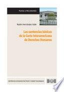 Las Sentencias básicas de la Corte Interamericana de Derechos Humanos