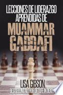 Libro Lecciones de liderazgo aprendidas de Muamar Gaddafi