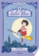 Leila Blue 1: El hechizo de la primera bruja