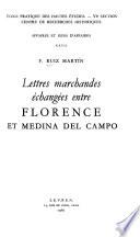 Lettres marchandes echangées entre Florence et Medina del Campo