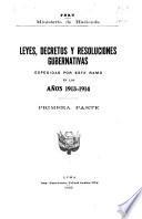 Leyes, decretos y resoluciones gubernativas expedidas por este ramo en los años 1913-1914-[1914-1915].